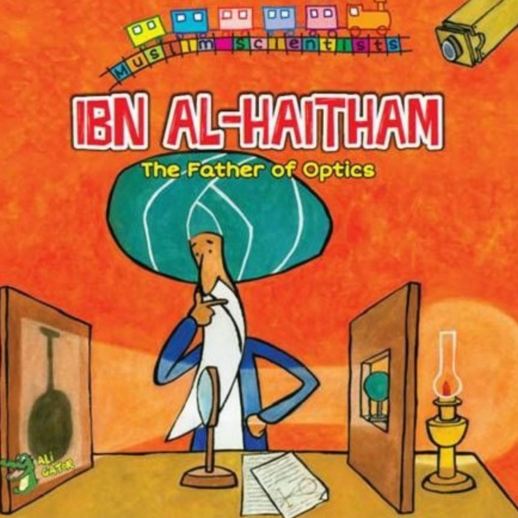 Ibn Al- Haitham: The Father of Optics